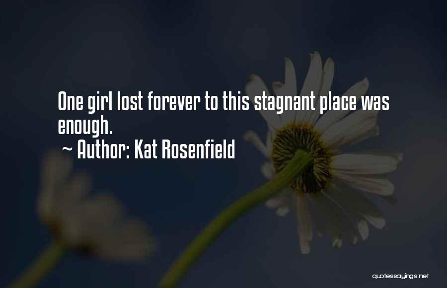 Amelia Anne Is Dead And Gone Quotes By Kat Rosenfield