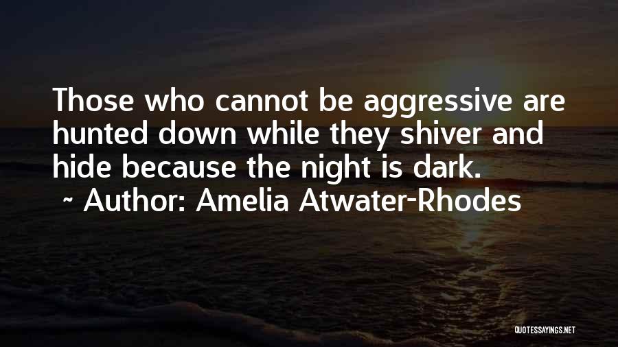 Amelia Atwater-Rhodes Quotes 1566202