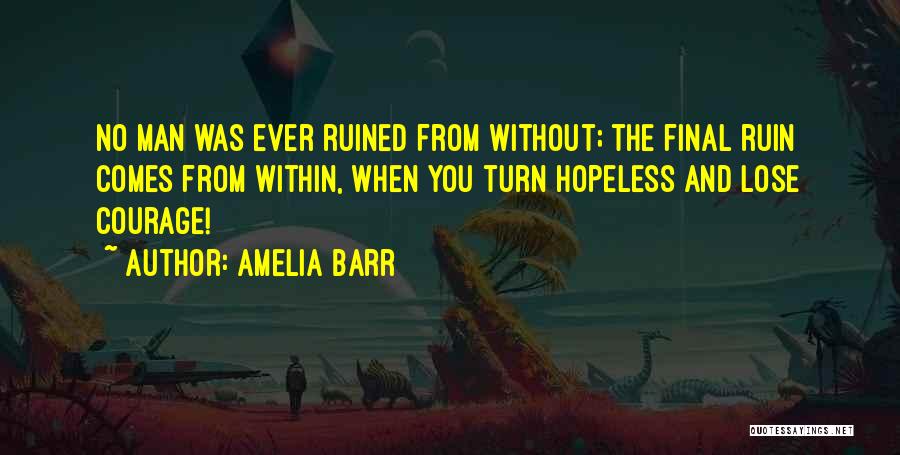 Amelia Barr Quotes 1123933