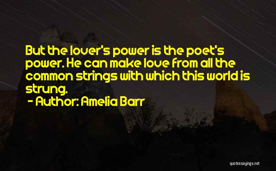 Amelia Barr Quotes 1169923