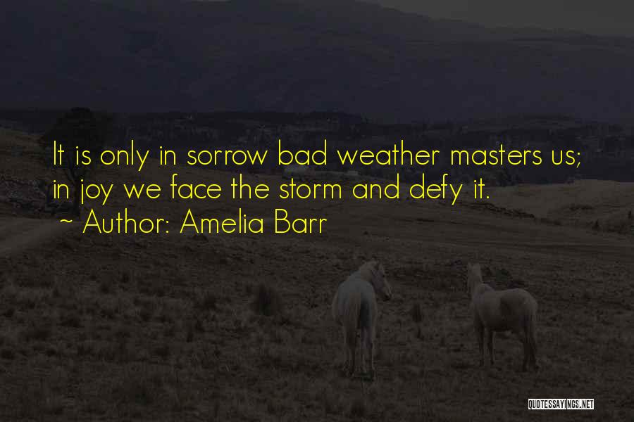 Amelia Barr Quotes 1278987