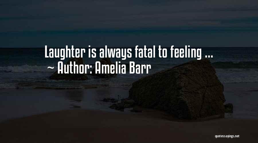 Amelia Barr Quotes 753586