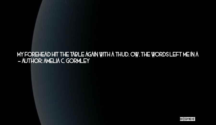 Amelia C. Gormley Quotes 155410