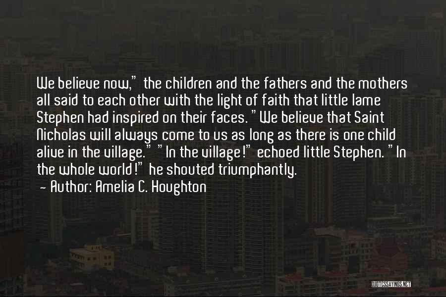 Amelia C. Houghton Quotes 1374883