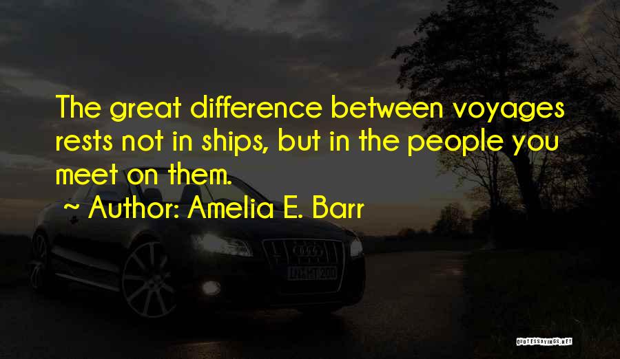 Amelia E. Barr Quotes 2143597