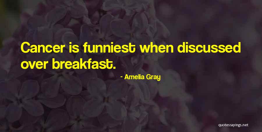 Amelia Gray Quotes 699317