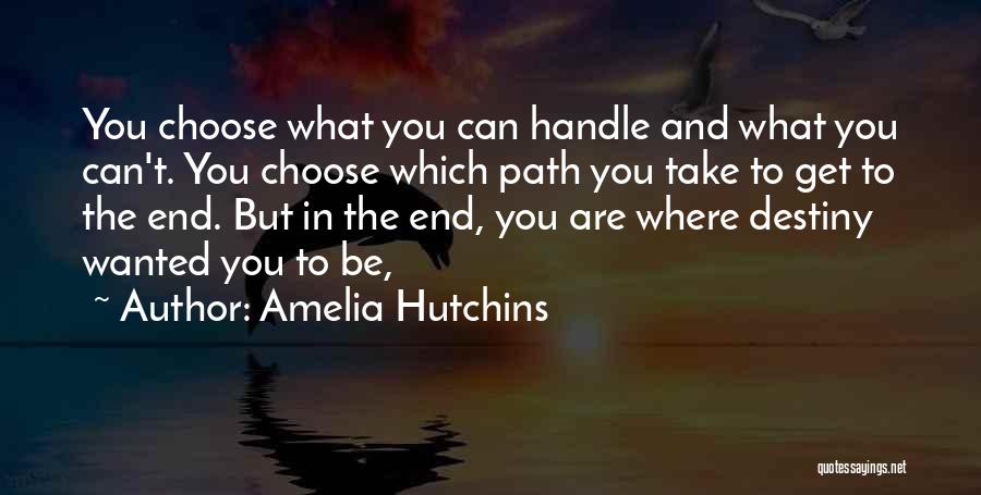 Amelia Hutchins Quotes 1502023
