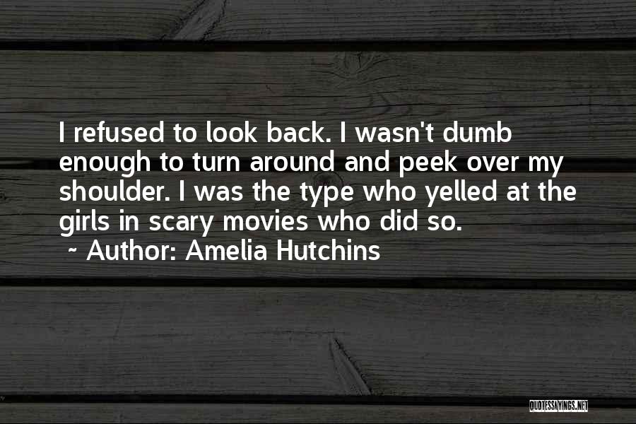Amelia Hutchins Quotes 1548757