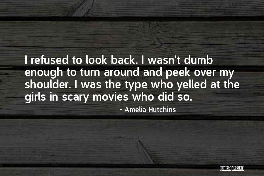 Amelia Hutchins Quotes 1548757