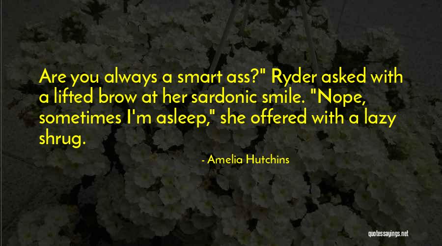 Amelia Hutchins Quotes 1732386