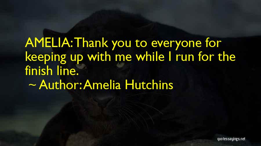 Amelia Hutchins Quotes 1755918