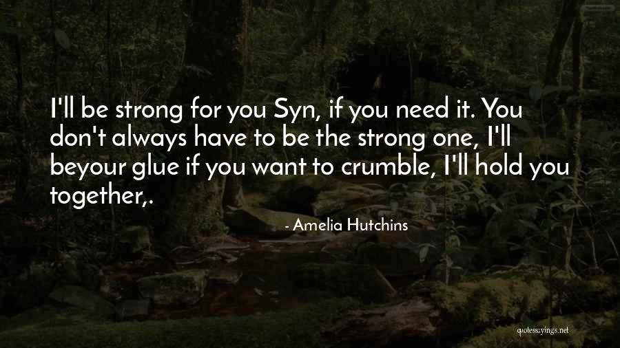 Amelia Hutchins Quotes 1759557