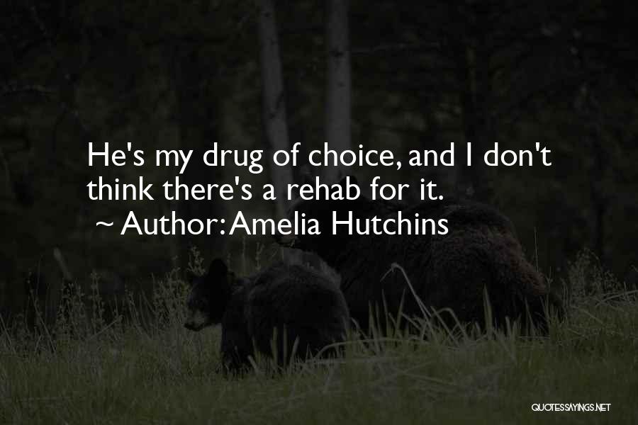 Amelia Hutchins Quotes 181449