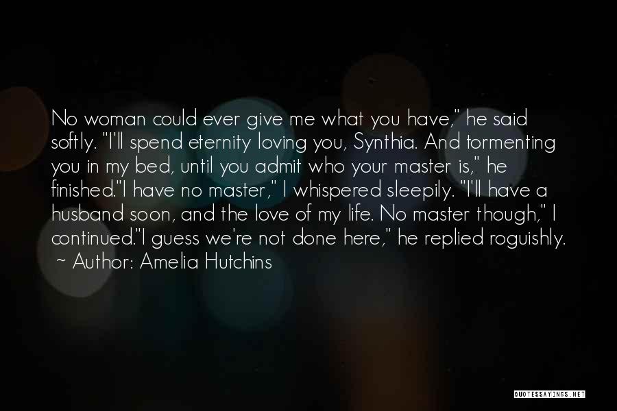 Amelia Hutchins Quotes 2163987
