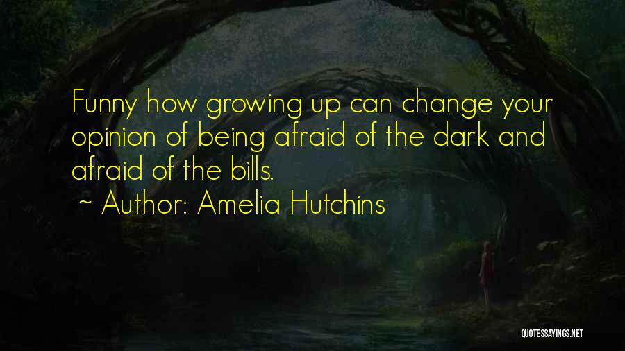 Amelia Hutchins Quotes 382232