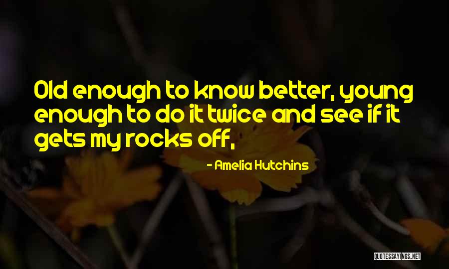 Amelia Hutchins Quotes 571552 Amelia Hutchins Quotes 571552