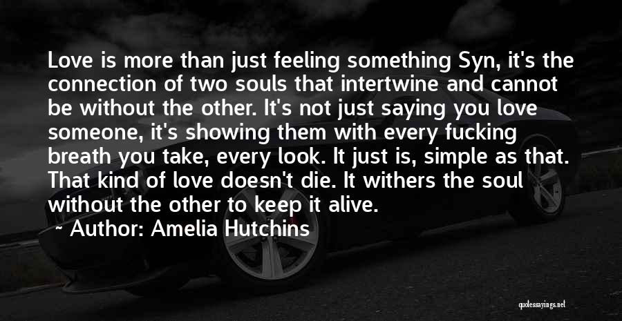 Amelia Hutchins Quotes 82187