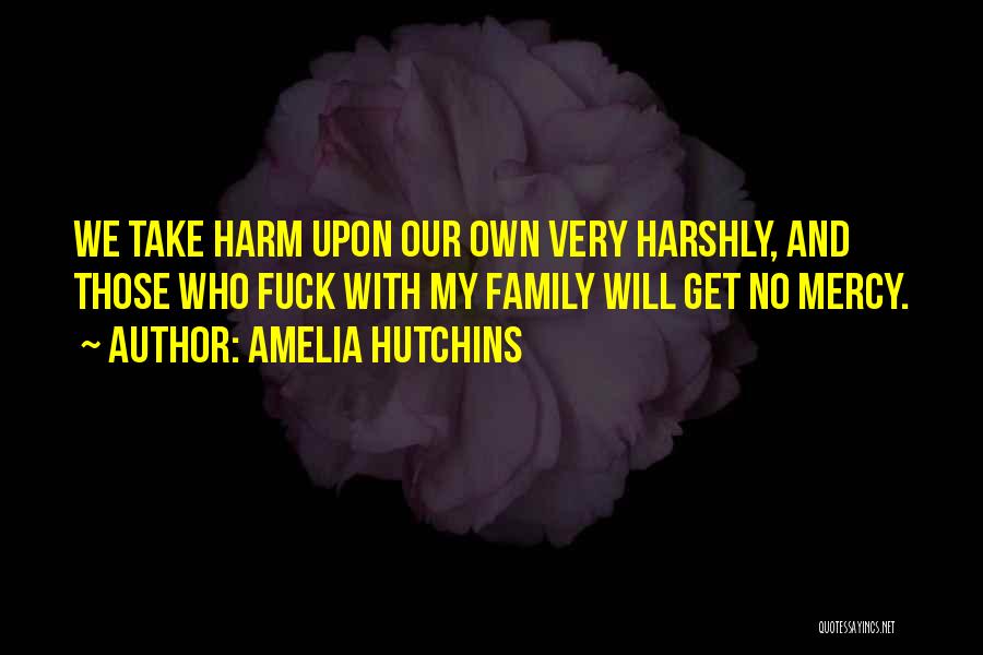 Amelia Hutchins Quotes 949154