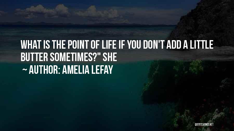 Amelia LeFay Quotes 1706017