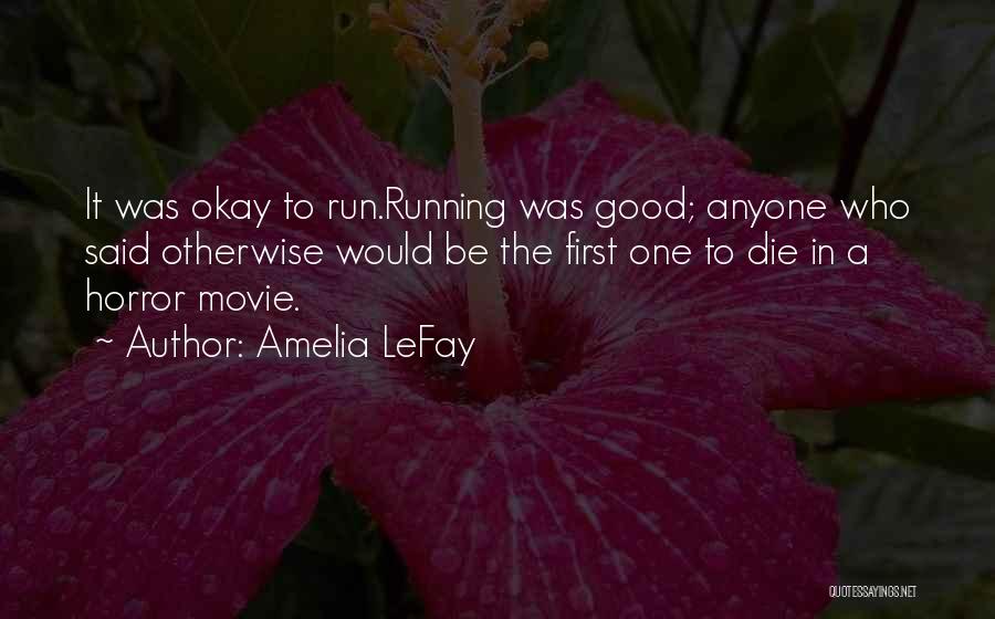 Amelia LeFay Quotes 270081