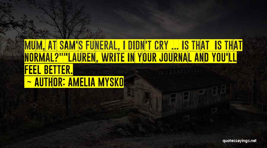 Amelia Mysko Quotes 1433062