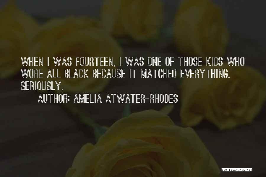 Amelia Quotes By Amelia Atwater-Rhodes