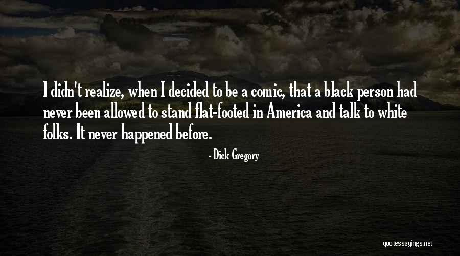 Amelia Rodelas Quotes By Dick Gregory Amelia Rodelas Quotes By Dick Gregory