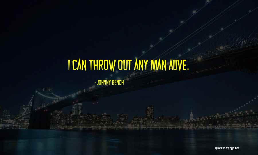 Amelinckx Origin Quotes By Johnny Bench Amelinckx Origin Quotes By Johnny Bench