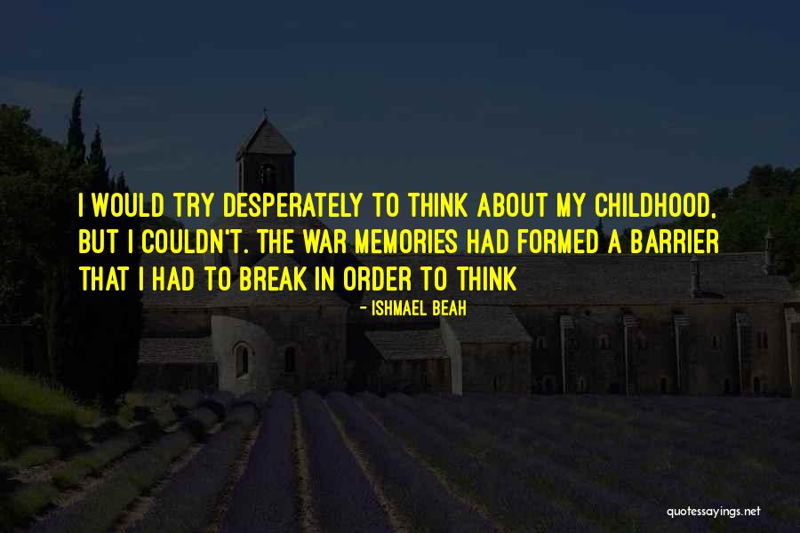 Ameline Joueuse Quotes By Ishmael Beah Ameline Joueuse Quotes By Ishmael Beah