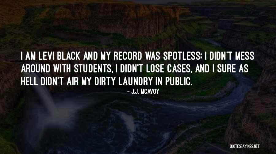 Ameline Quotes By J.J. McAvoy Ameline Quotes By J.J. McAvoy