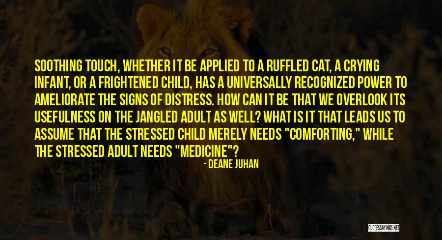 Ameliorate Quotes By Deane Juhan Ameliorate Quotes By Deane Juhan