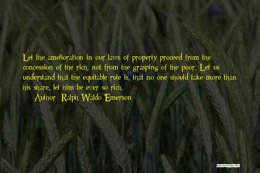 Amelioration Quotes By Ralph Waldo Emerson