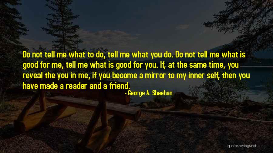 Amely Pantofi Quotes By George A. Sheehan Amely Pantofi Quotes By George A. Sheehan