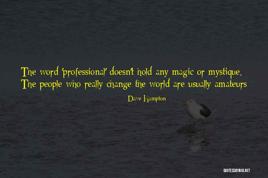 Amelyik Quotes By Dave Hampton Amelyik Quotes By Dave Hampton