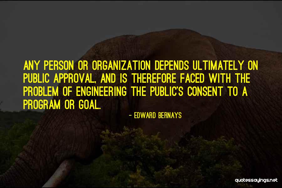 Amelyn Ng Quotes By Edward Bernays Amelyn Ng Quotes By Edward Bernays