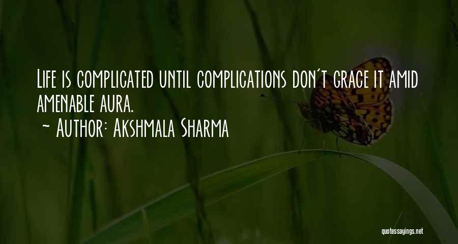 Amenable Quotes By Akshmala Sharma