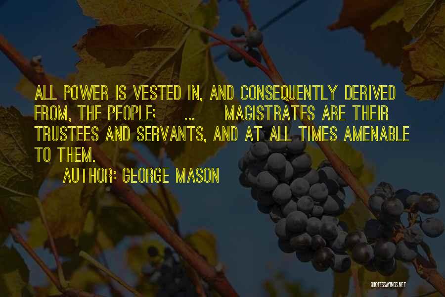 Amenable Quotes By George Mason