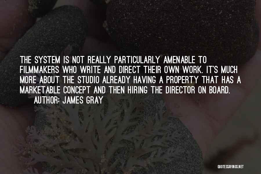 Amenable Quotes By James Gray