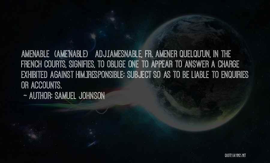 Amenable Quotes By Samuel Johnson