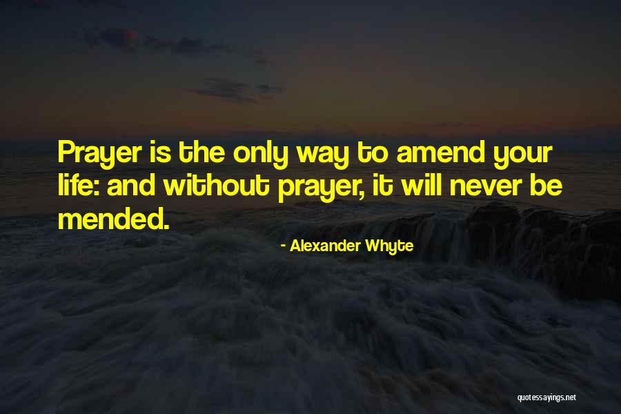 Amend Quotes By Alexander Whyte Amend Quotes By Alexander Whyte