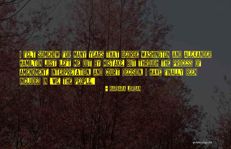 Amendment Process Quotes By Barbara Jordan Amendment Process Quotes By Barbara Jordan