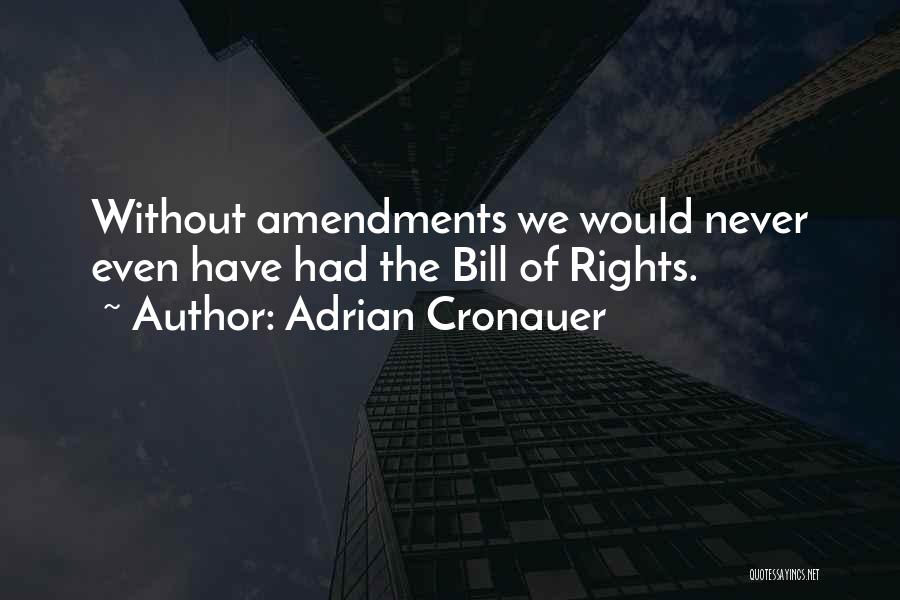 Amendments 1-10 Quotes By Adrian Cronauer