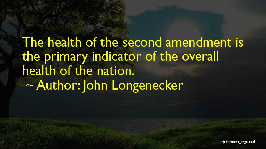 Amendments 1-10 Quotes By John Longenecker