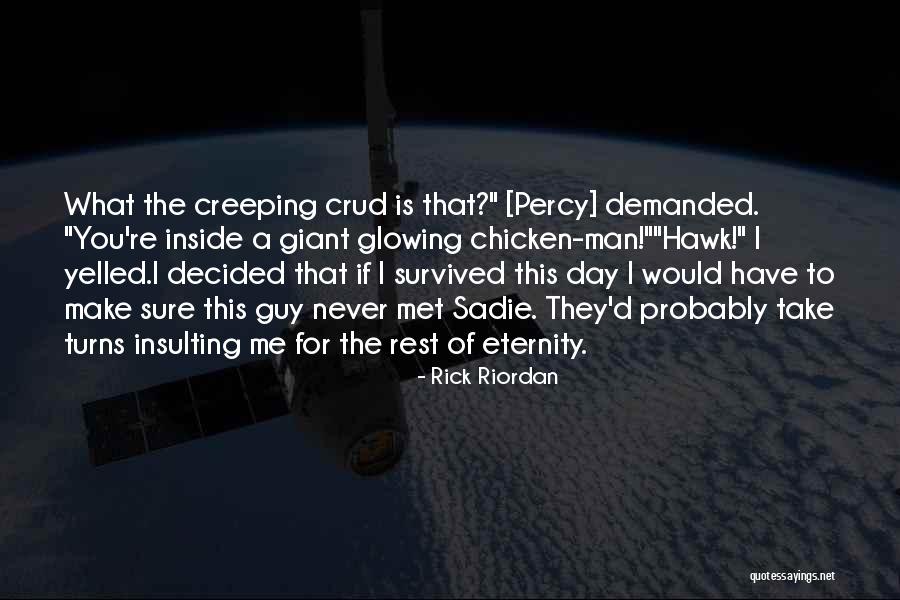 Amendoim Hardwood Quotes By Rick Riordan Amendoim Hardwood Quotes By Rick Riordan