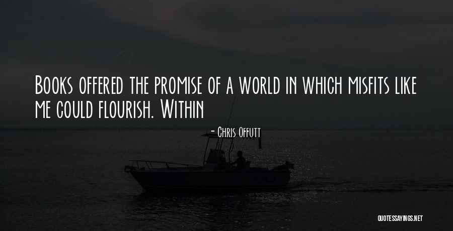 Amener Ou Quotes By Chris Offutt