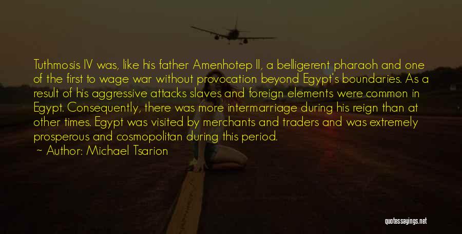 Amenhotep Quotes By Michael Tsarion