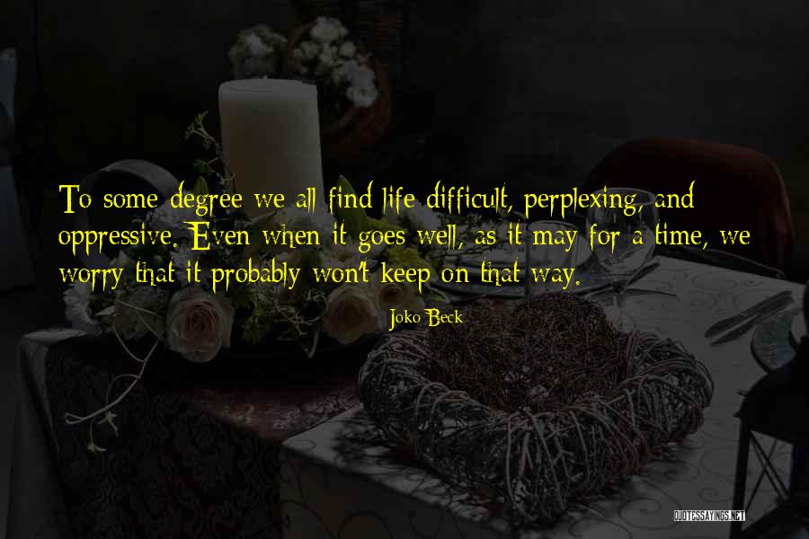 Amenintare De Avort Quotes By Joko Beck Amenintare De Avort Quotes By Joko Beck