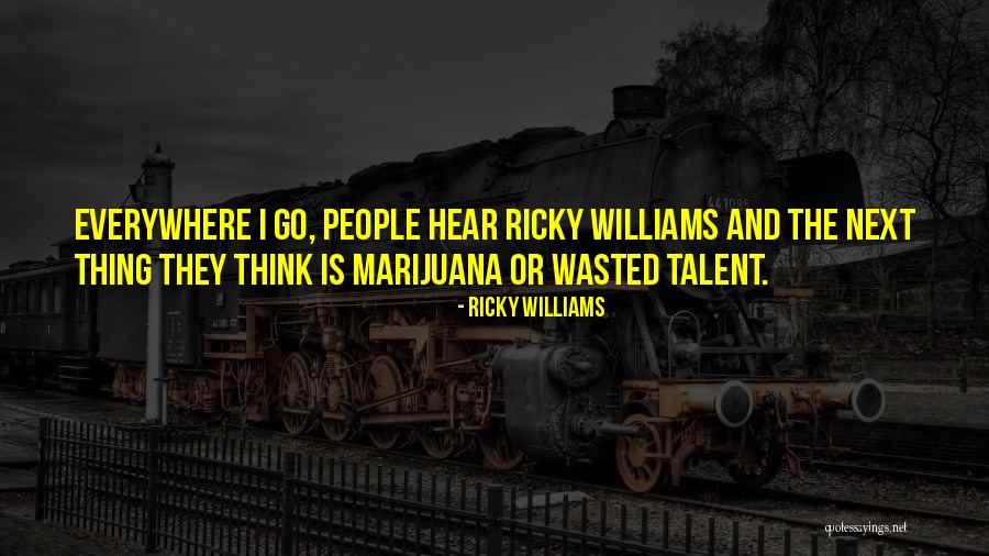 Amensalisme Quotes By Ricky Williams Amensalisme Quotes By Ricky Williams