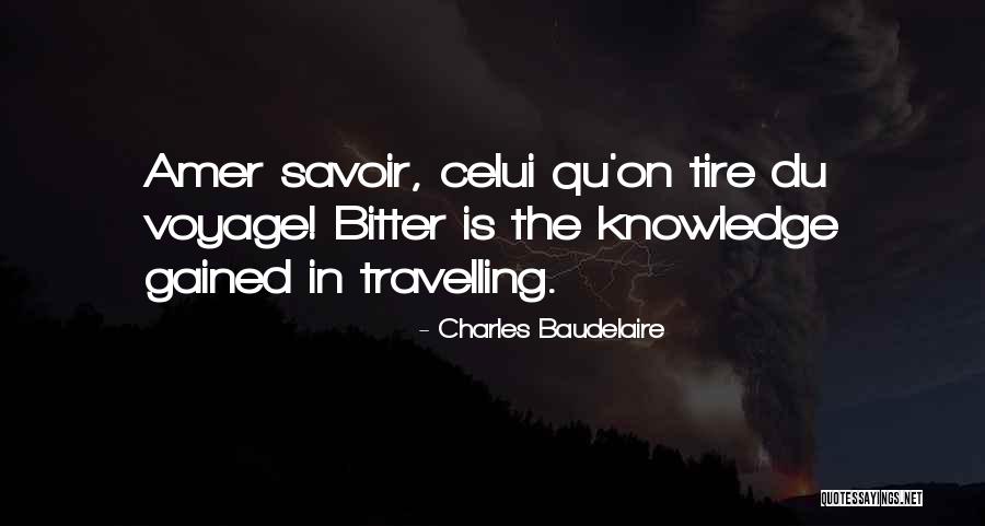 Amer Quotes By Charles Baudelaire Amer Quotes By Charles Baudelaire