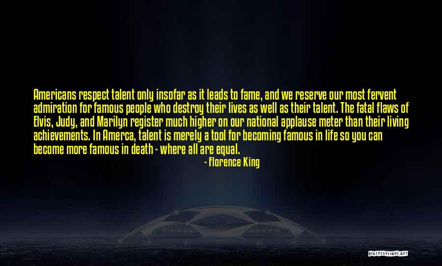 Amerca Quotes By Florence King Amerca Quotes By Florence King